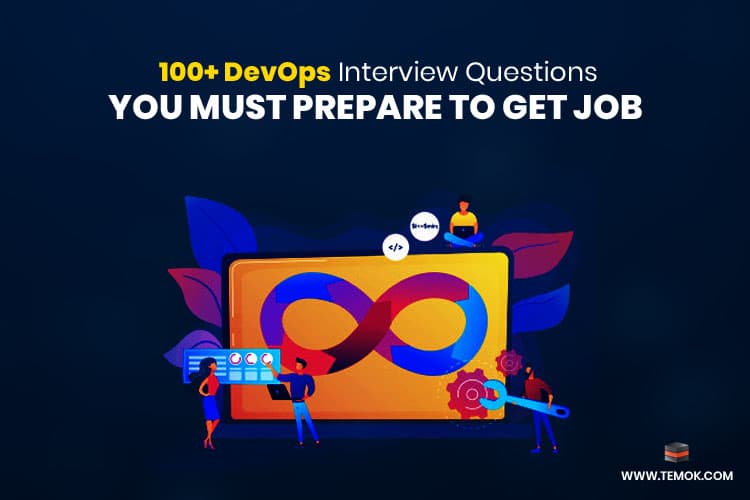 100+ DevOps Interview Questions You Must Prepare To Get Job