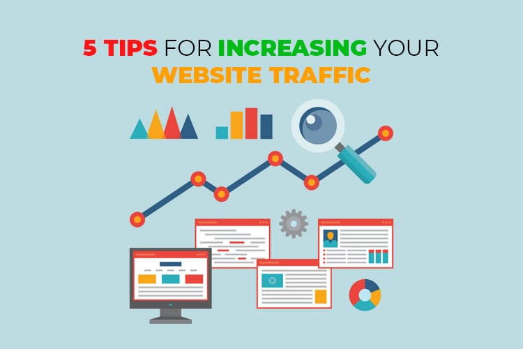 5 Tips For Increasing Your Website Traffic