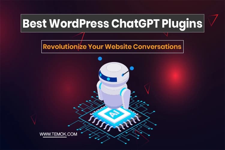 Best WordPress Chatgpt Plugins: Revolutionize Your Website