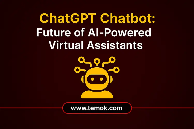 ChatGPT Chatbot: How AI Virtual Assistants Are Evolving
