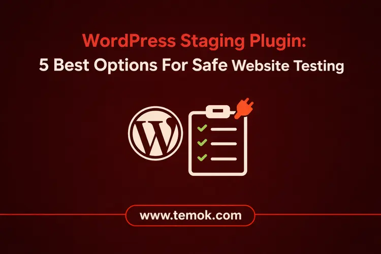 WordPress Staging Plugin: 5 Best Options For Safe Testing