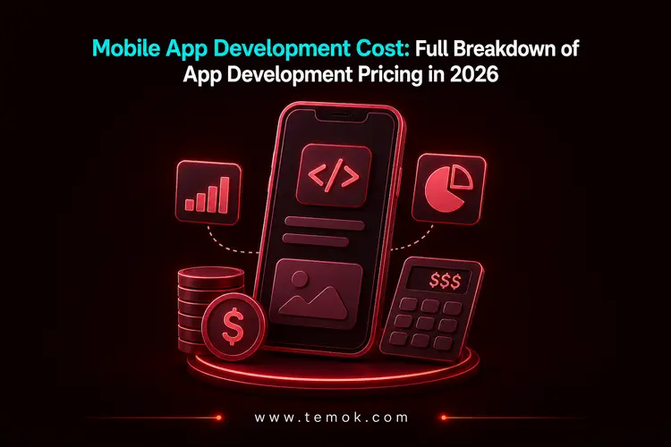 Mobile App Development Cost: Full Pricing Guide 2026