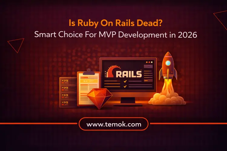 Is Ruby On Rails Dead? Smart Choice For MVPs in 2026