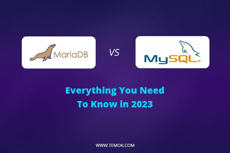 MariaDB vs MySQL: Everything You Need To Know in 2023