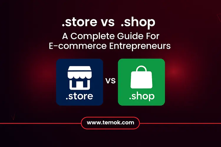Vs. Shop .store vs .shop: Detailed Guide For E-commerce Entrepreneurs