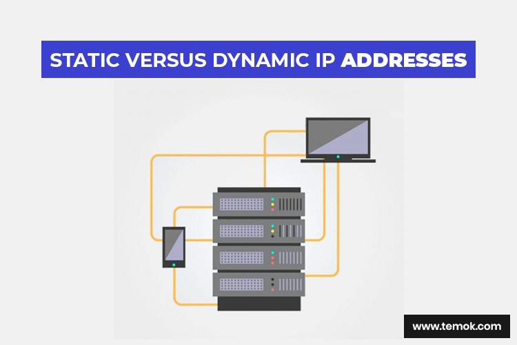 Types of IP addresses: Static IP Addresses and Dynamic IP Addresses