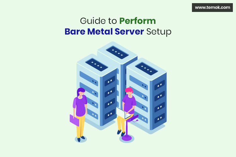 Initial Setup of Bare Metal Servers