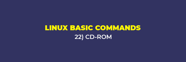 Linux Basic Commands: CD ROM