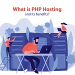 What is PHP Hosting and its benefits?