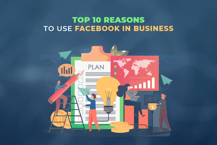 Top 10 Reasons to Use Facebook in Business