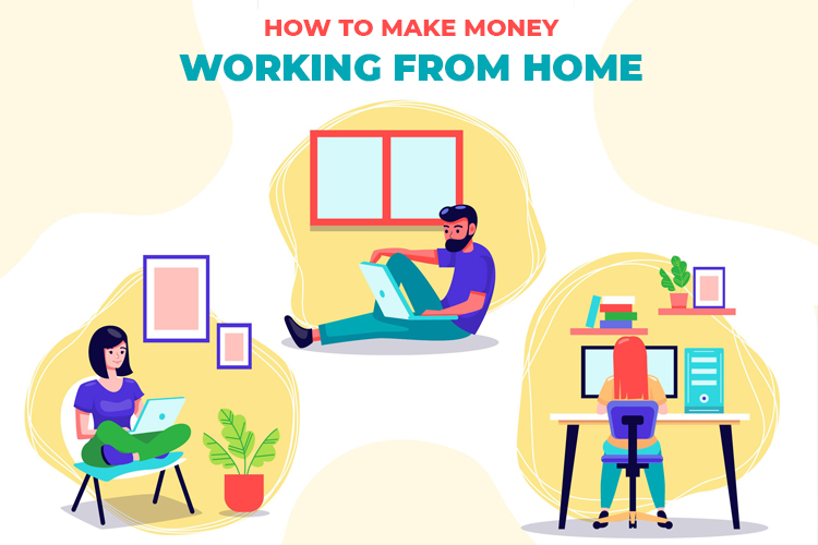 How to make money working from home