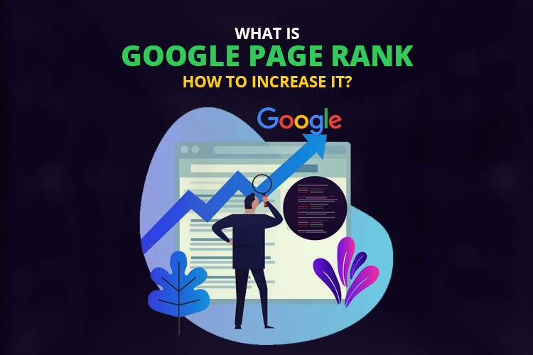 What is Google Page Rank & How to Increase it?