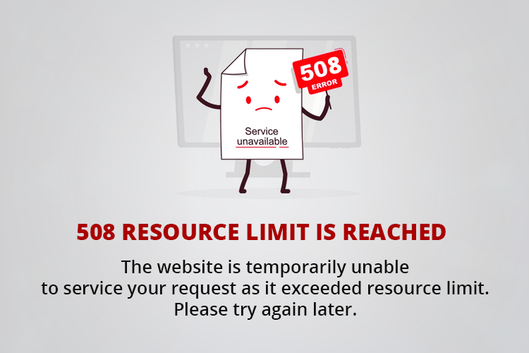 How to fix 508 Resource limit is reached