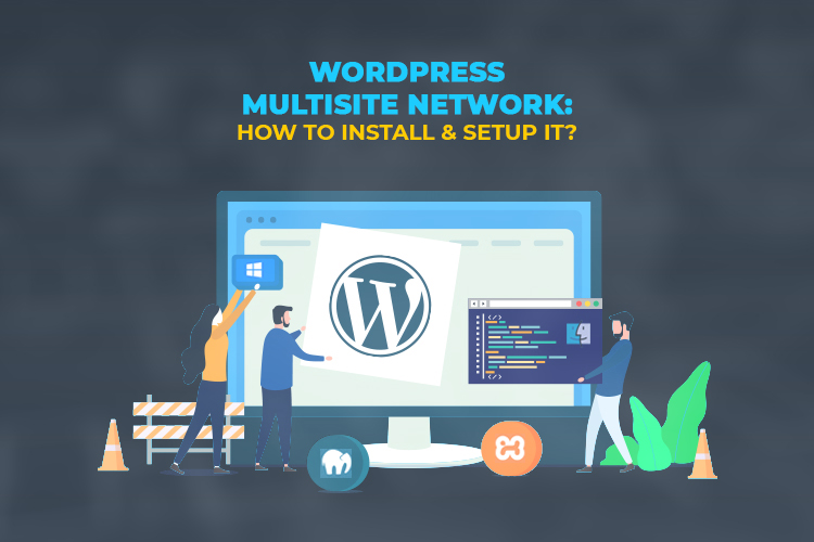WordPress Multisite Network: How to install & setup it?