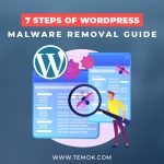 7 Simple Steps to Remove WordPress Malware , WordPress Malware Removal