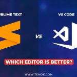Sublime Text vs VSCode , Sublime Text vs VSCode Which Editor Should You Choose