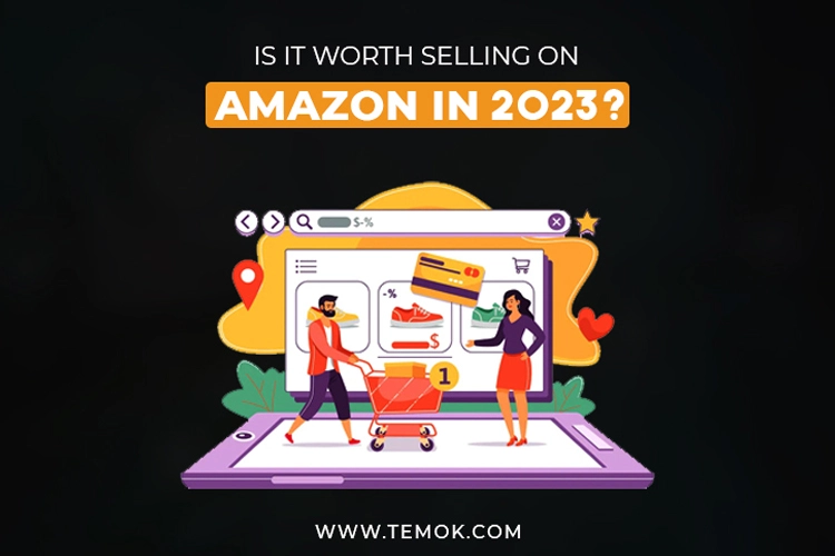 Is It Worth Selling On Amazon In 2023?