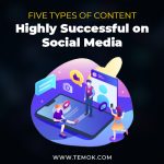 social media ; Five types Of Content highly Successful on social media