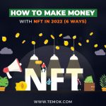 How To Make Money With NFT In 2023 (6 Ways)