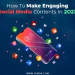 How To Make Engaging Social Media Contents In 2023