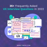 UX Interview Questions ; 50+ Frequently Asked UX Interview Questions in 2022