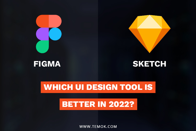 Figma vs Sketch ; Figma vs Sketch: Which UI Design Tool is Better in 2022?