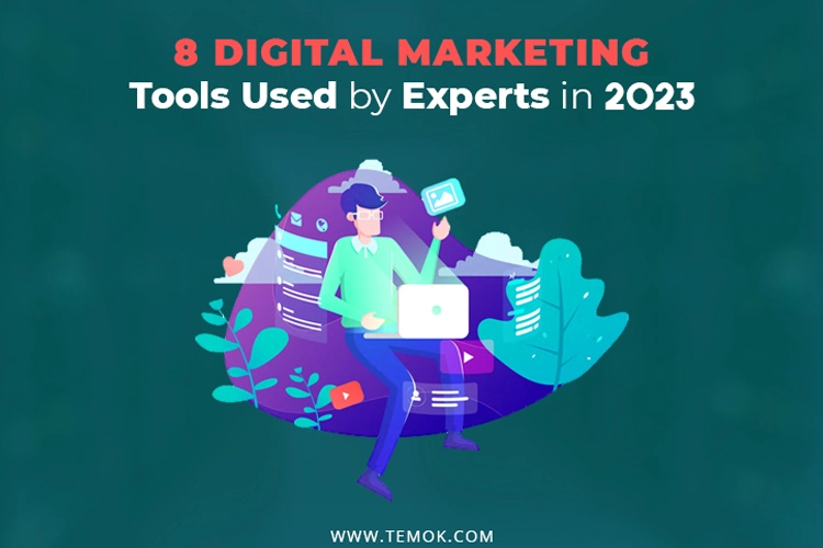 Digital Marketing Tools used by Experts In 2023