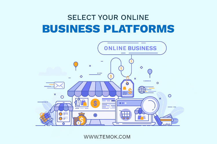 How to Start an Ecommerce Business  ;  Select a Platform for Online Business