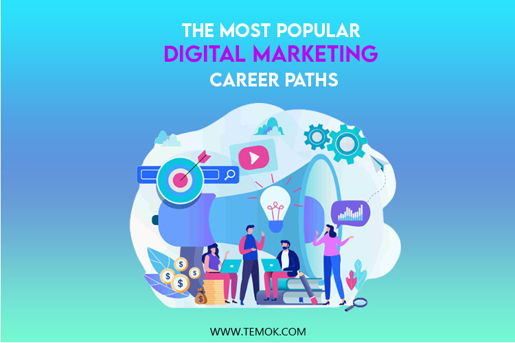 Digital Marketing , The Most Popular Digital Marketing Career Paths