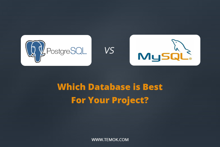 PostgreSQL vs MySQL -which database is best for your project
