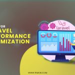 tips fpr laravel performance optimization in 2023