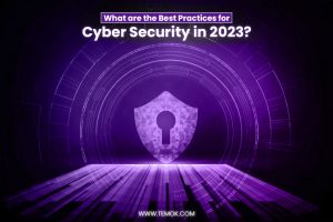 What are the Best Practices for Cyber Security in 2023?