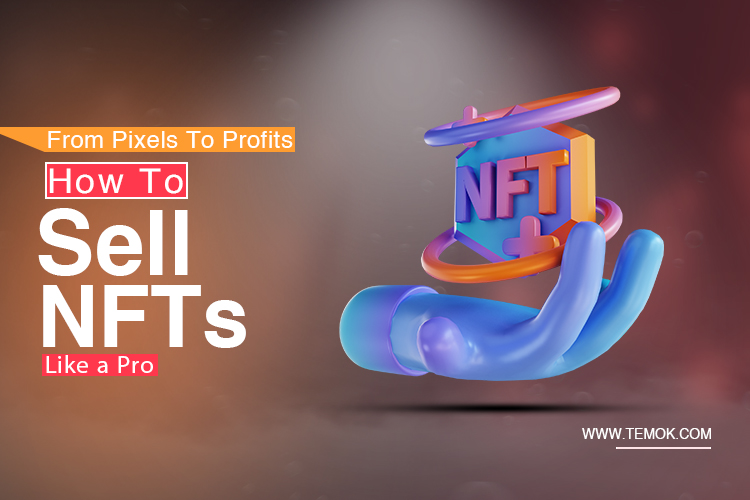How to Sell NFTs