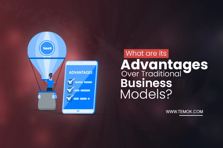What are its Advantages Over Traditional Business Models